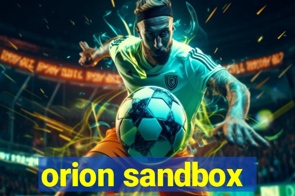 orion sandbox